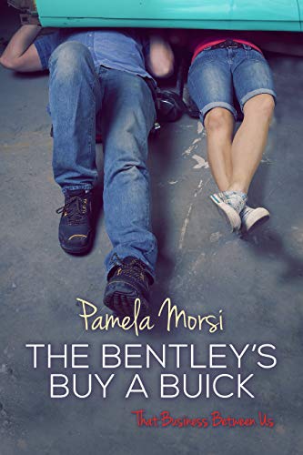 Bentleys Buy a Buick (That Business Between Us Book 5)