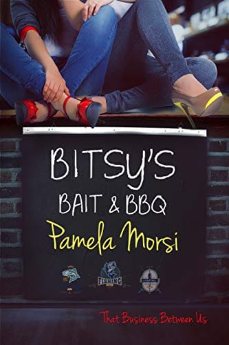Bitsy’s Bait & BBQ (That Business Between Us Book 2)