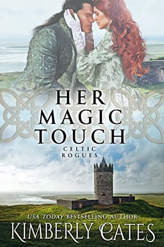 Her Magic Touch (Celtic Rogues Series Book 3)
