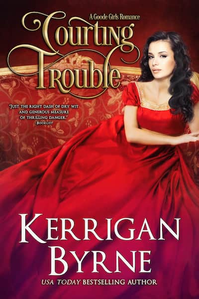 Courting Trouble (A Goode Girls Romance Book 2)