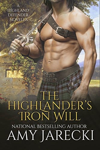 The Highlander’s Iron Will (Highland Defender Book 3)