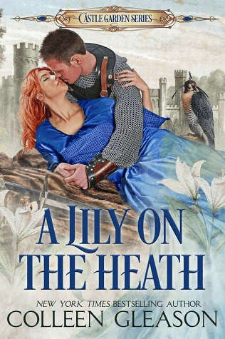 A Lily on the Heath: A Medieval Romance (The Castle Garden Series Book 4)