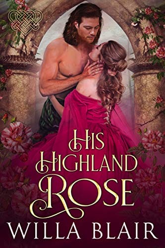 His Highland Rose (His Highland Heart Book 1)