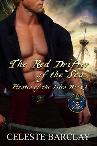 The Red Drifter of the Sea: A Steamy Opposites Attract Pirate Romance (Pirates of the Isles Book 3)