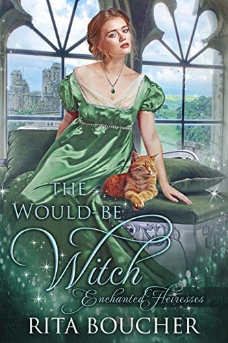 The Would-be Witch (Enchanted Heiresses Book 1)