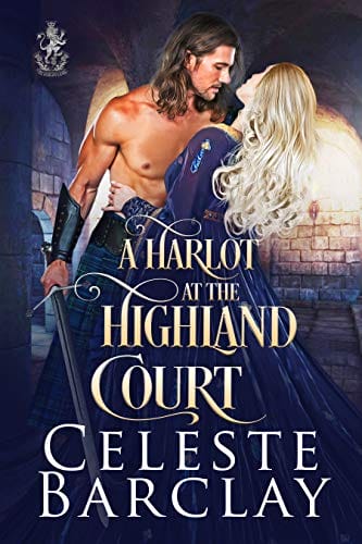 A Harlot at the Highland Court (The Highland Ladies Book 12)