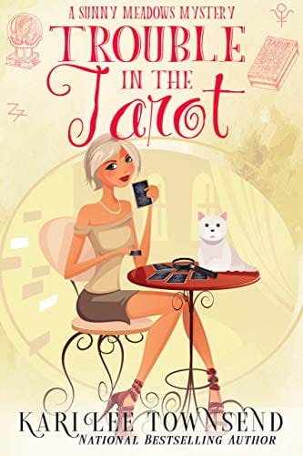 Trouble in the Tarot (A Sunny Meadows Mystery Book 3)
