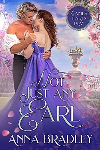 Not Just Any Earl (Games Earls Play Book 1)