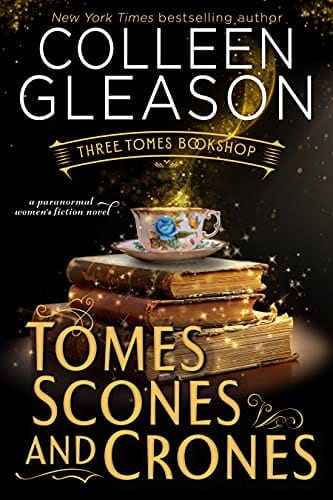 Tomes Scones & Crones: A Paranormal Women’s Fiction Novel (Three Tomes Bookshop Book 1)