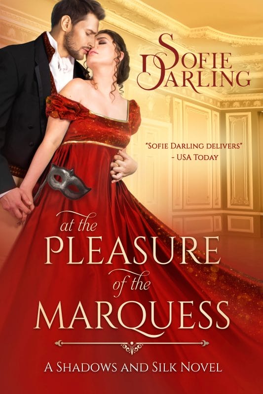 At the Pleasure of the Marquess (Shadows and Silk Book 5)
