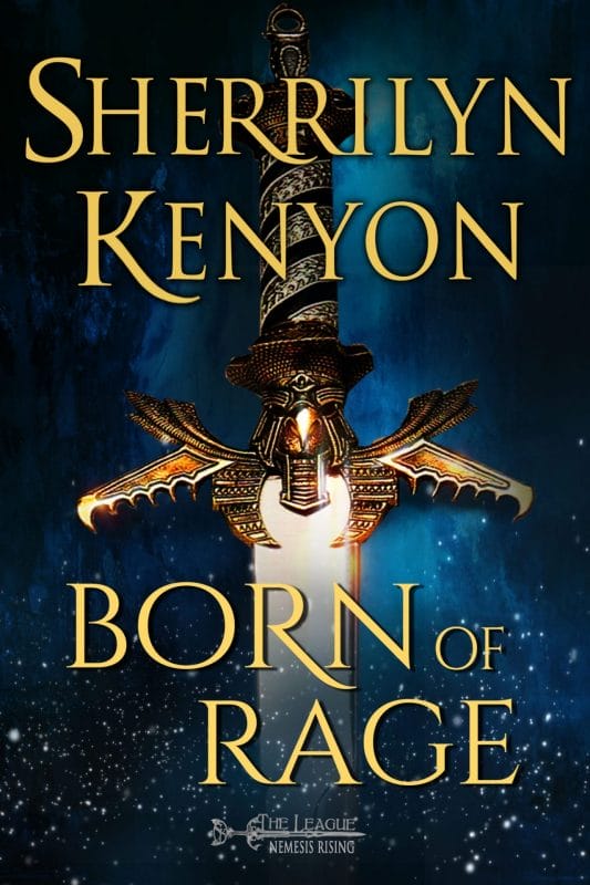 Born of Rage (The League: Eve of Destruction Book 1)