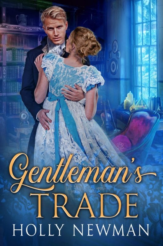 Gentleman’s Trade: A Regency Gentleman Abroad