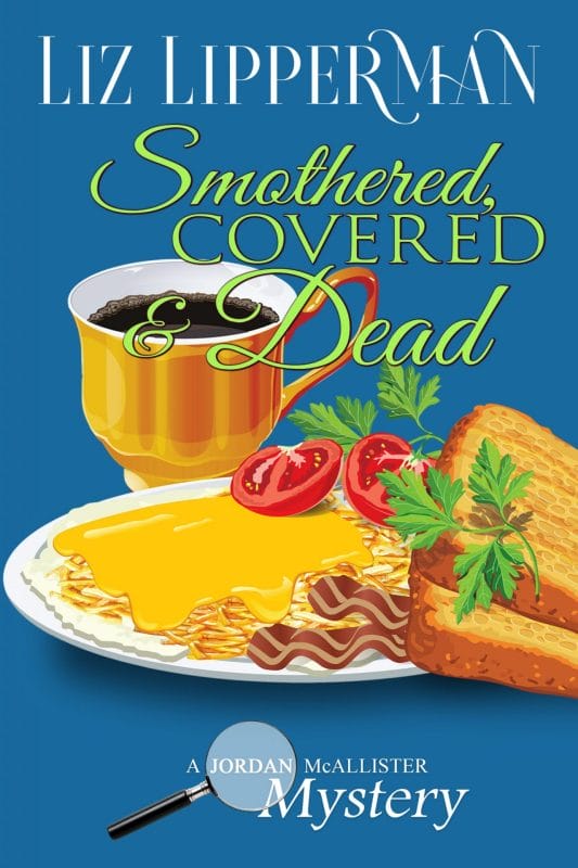 Smothered, Covered & Dead (A Jordan McAllister Mystery Book 5)