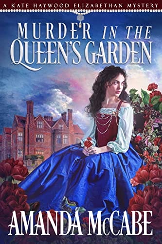 Murder in the Queen’s Garden (The Elizabethan Mysteries Book 3)