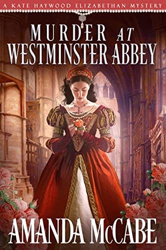 Murder at Westminster Abbey (The Elizabethan Mysteries Book 2)
