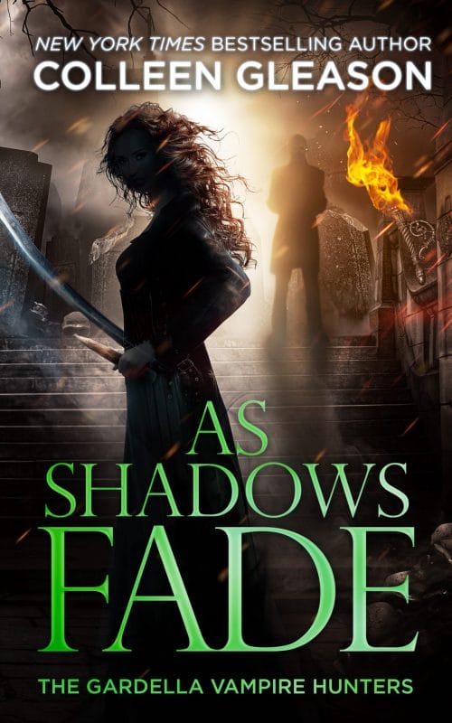 As Shadows Fade (The Gardella Vampire Hunters: Victoria Book 5)