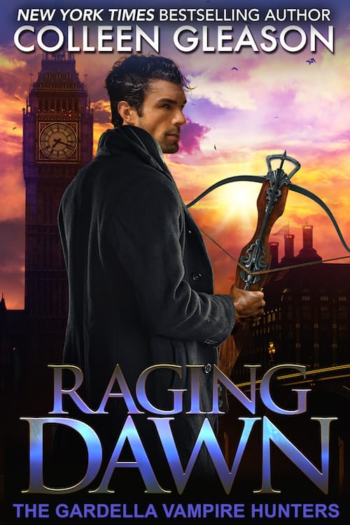 Raging Dawn: Macey Gardella & Max Denton (The Gardella Vampire Hunters Book 2)