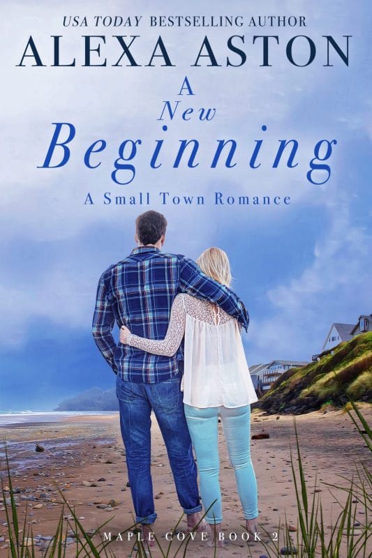 A New Beginning: A Small Town Romance (Maple Cove Book 2)