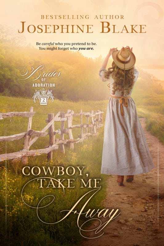 Cowboy, Take Me Away (Brides of Adoration Book 2)