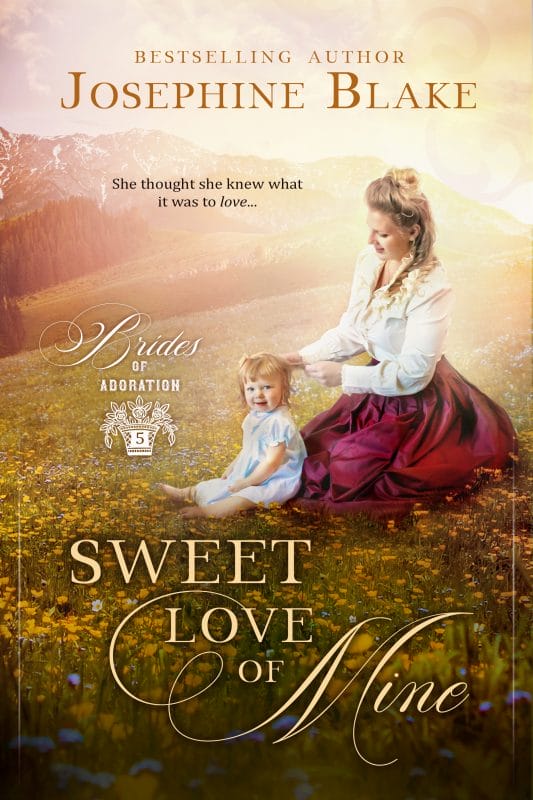 Sweet Love of Mine (Brides of Adoration Book 5)