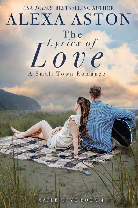 The Lyrics of Love: A Small Town Romance (Maple Cove Book 4)