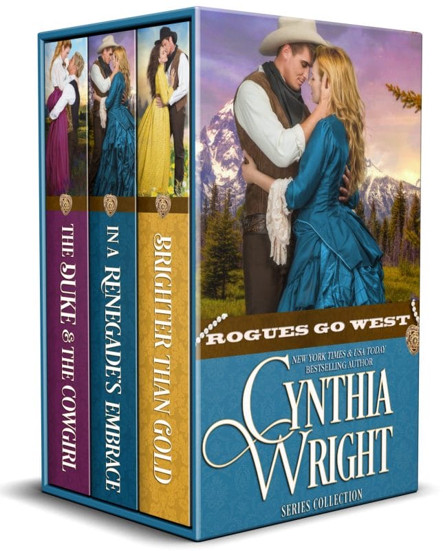 Rogues Go West Boxed Set: Brighter than Gold, In a Renegade’s Embrace, The Duke & the Cowgirl