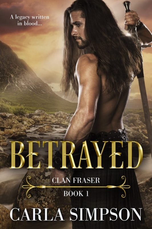 Betrayed (Clan Fraser Book 1)