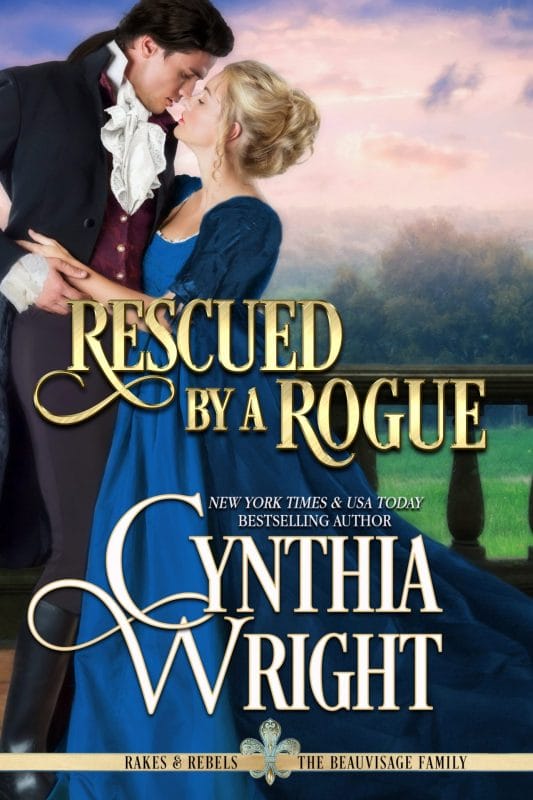 Rescued by a Rogue (Rakes & Rebels: The Beauvisage Family Book 2)