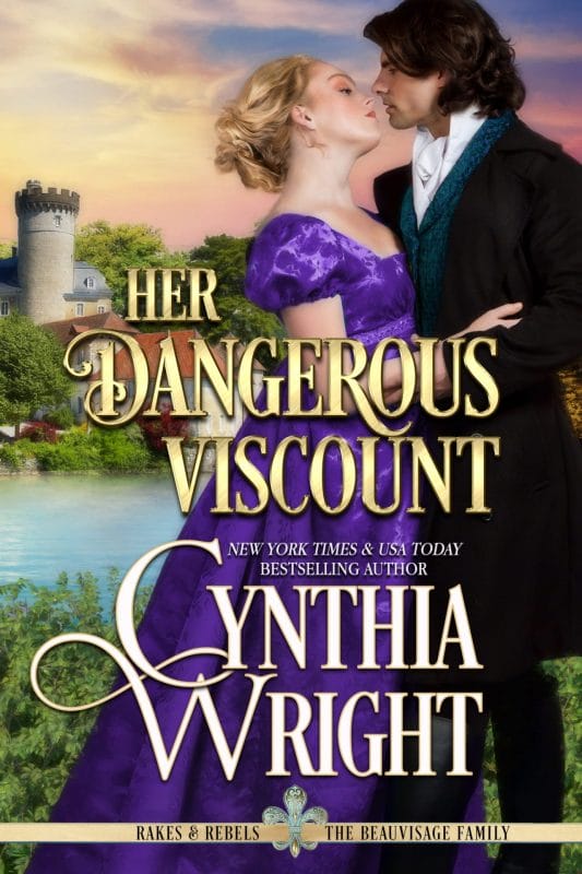 Her Dangerous Viscount (Rakes & Rebels: The Beauvisage Family Book 5)