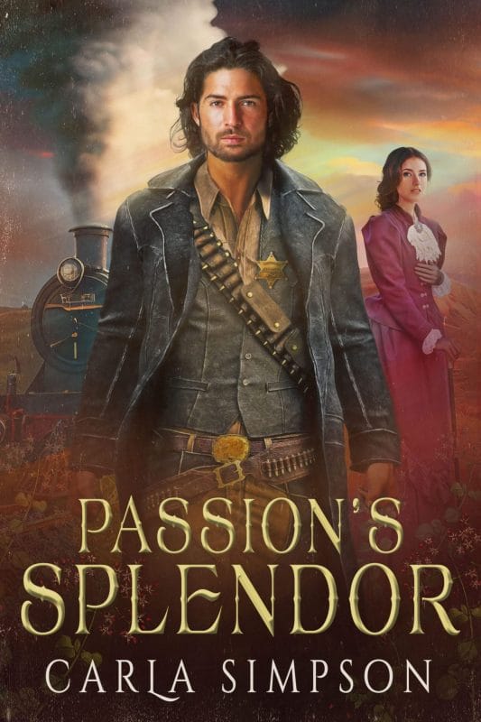 Passion’s Splendor (Outlaws, Scoundrels & Lawmen Book 2)