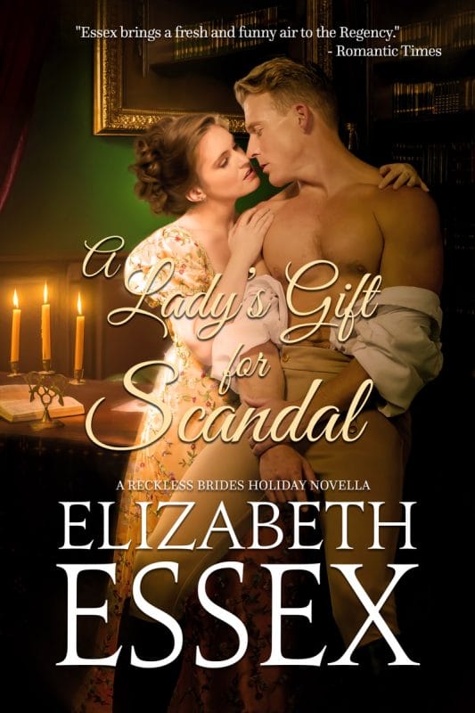 A Lady’s Gift for Scandal (Reckless Brides Book 6)