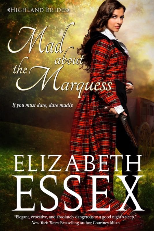 Mad About the Marquess (Highland Brides Book 2)