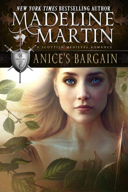 Anice’s Bargain: A Scottish Medieval Romance (Borderland Ladies Book 2)