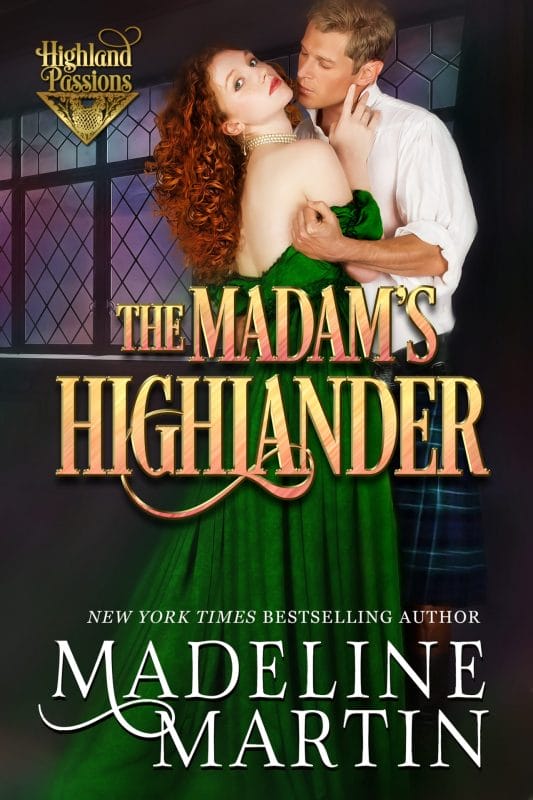 The Madam’s Highlander (Highland Passions)