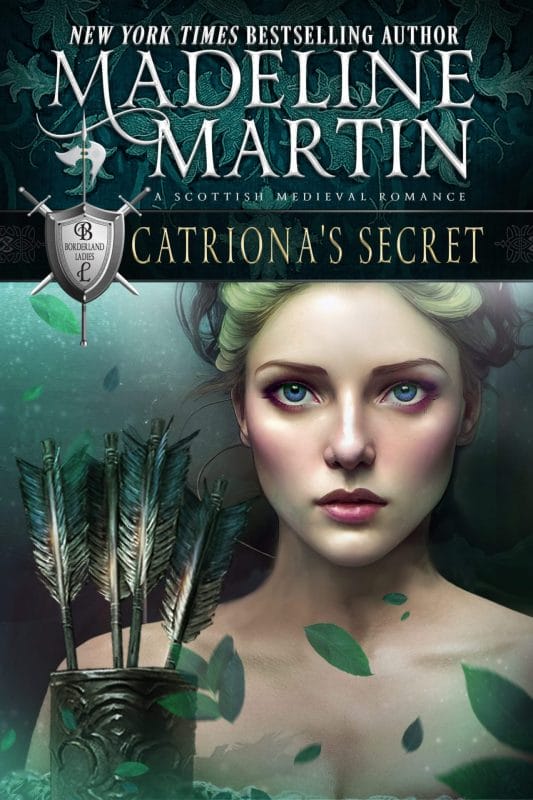 Catriona’s Secret: A Medieval Romance (Borderland Ladies Book 4)
