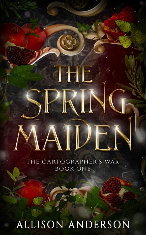 The Spring Maiden (The Cartographer’s War Book 1)