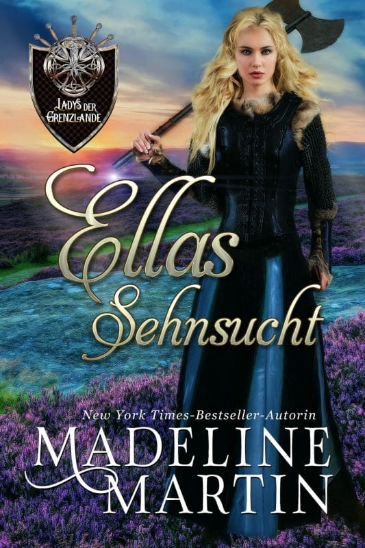 Ellas Sehnsucht (Die Ladys der Grenzlande 3) (German Edition)
