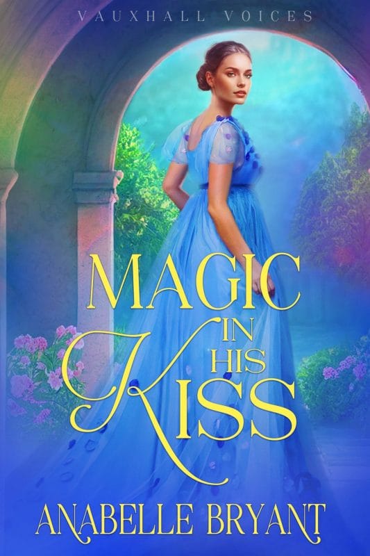 Magic In His Kiss (Vauxhall Voices Book 2)