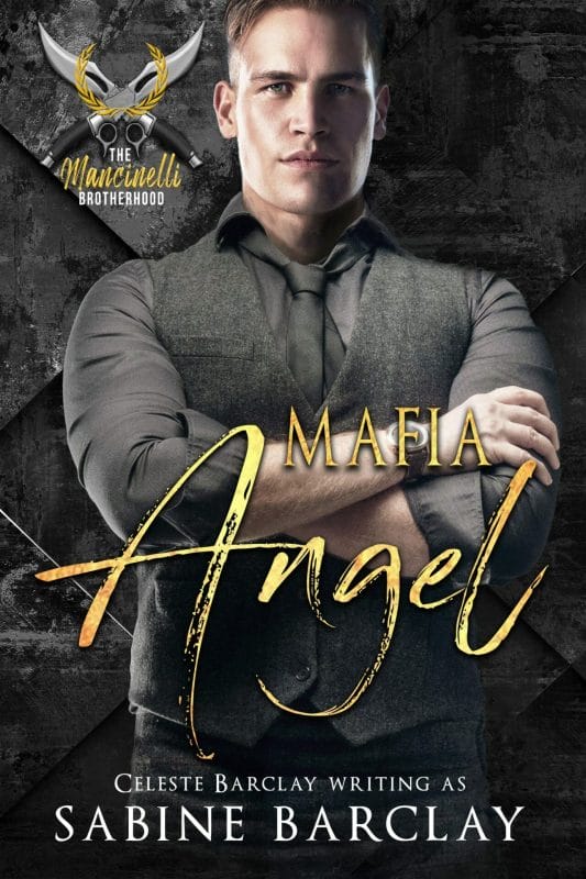 Mafia Angel (The Mancinelli Brotherhood Book 4)