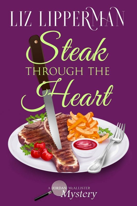 Steak Through the Heart (A Jordan McAllister Mystery Book 7)