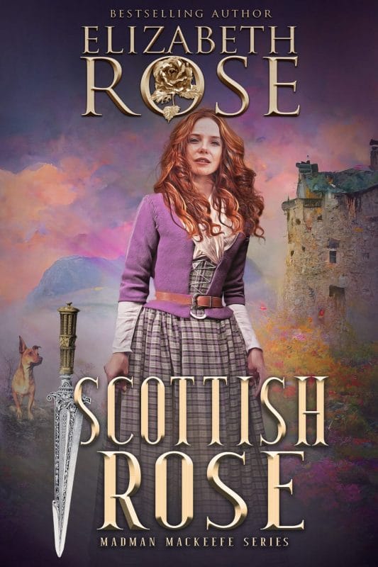 Scottish Rose (Madman MacKeefe Book 4)