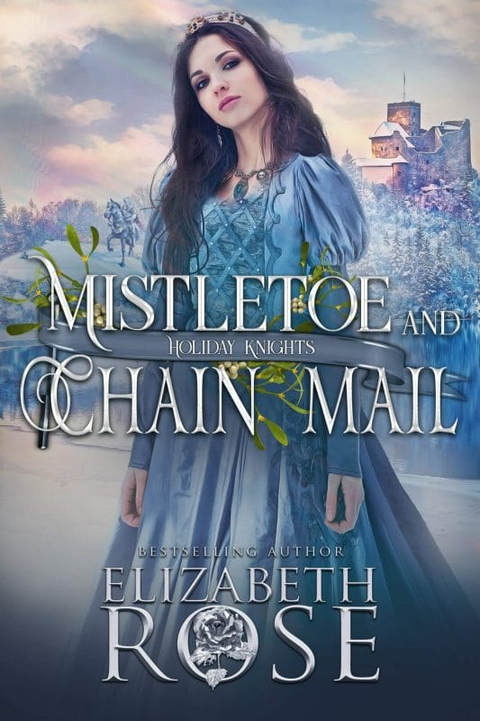 Mistletoe and Chain Mail (Holiday Knights Book 1)