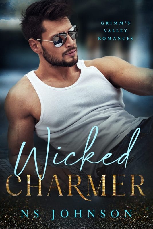 Wicked Charmer: A Steamy Small Town Romance (Grimm’s Valley Romances Book 2)