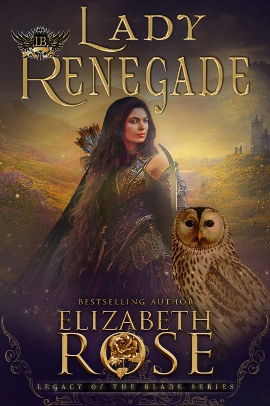 Lady Renegade (Legacy of the Blade Book 2)
