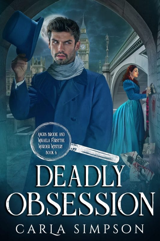 Deadly Obsession (Angus Brodie and Mikaela Forsythe Murder Mystery Book 6)