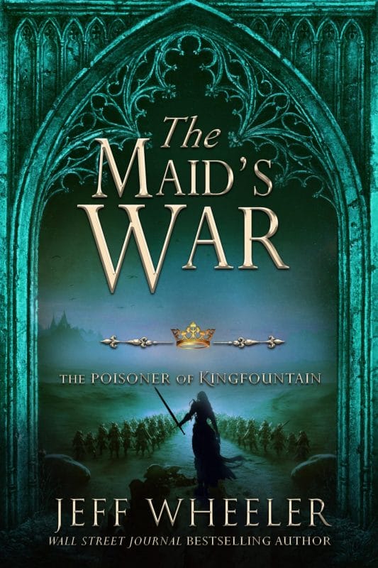 The Maid’s War: A Kingfountain prequel (The Poisoner of Kingfountain Book 3)