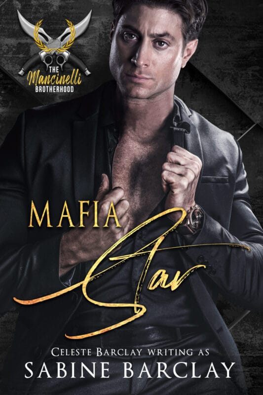 Mafia Star (The Mancinelli Brotherhood Book 6)