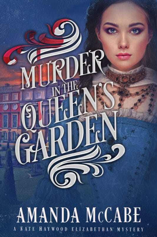 Murder in the Queen’s Garden (Kate Haywood Mysteries Book 3)