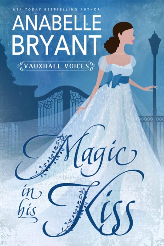 Magic In His Kiss (Vauxhall Voices Book 2)