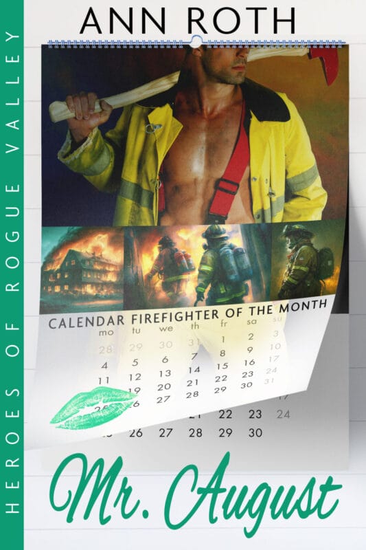 Mr. August (Heroes of Rogue Valley – Calendar Guys Book 8)